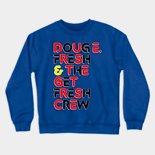 Get Fresh Crew! Crewneck Sweatshirt